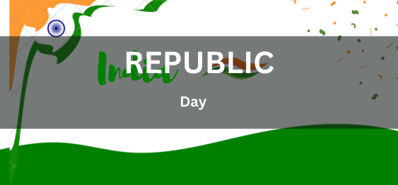 Republic Day [गणतंत्र दिवस]